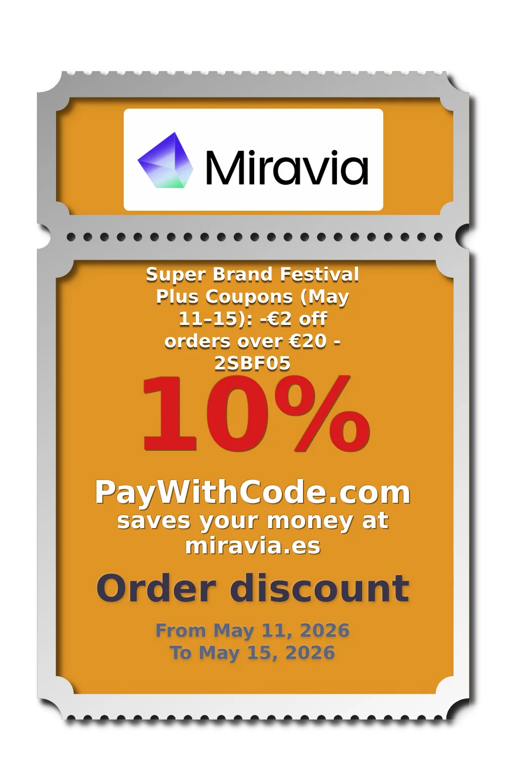 Super Brand Festival Plus Coupons (May 11–15):
-€2 off orders over €20 - 2SBF05 at Miravia