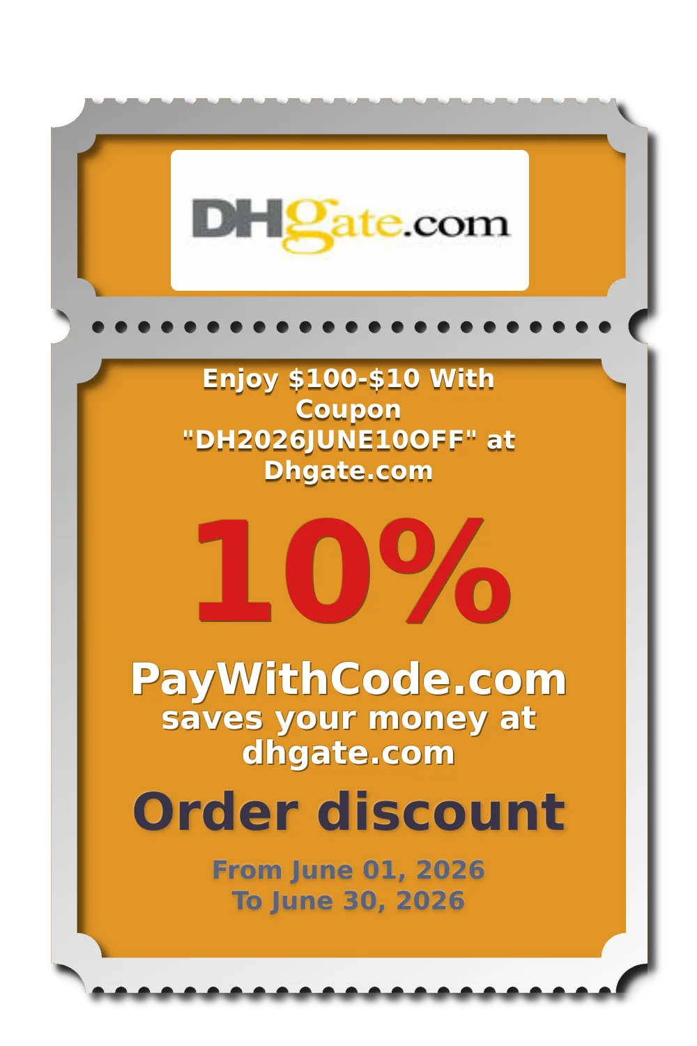 Enjoy $100-$10 With Coupon "DH2026JUNE10OFF" at Dhgate.com at DHgate