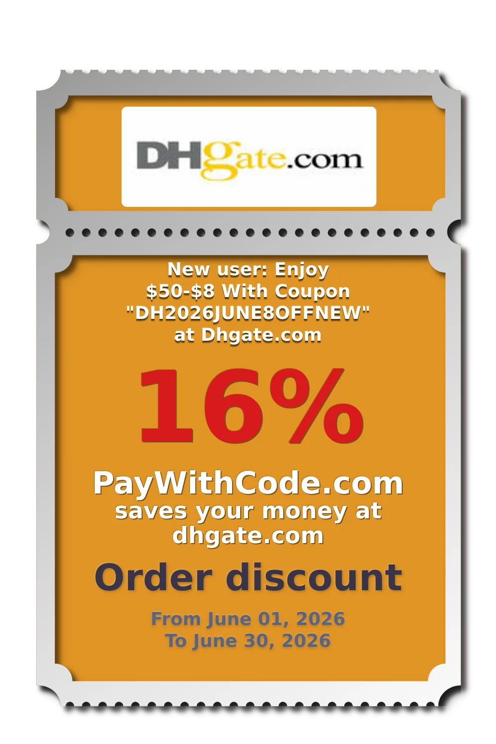 New user: Enjoy $50-$8 With Coupon "DH2026JUNE8OFFNEW" at Dhgate.com at DHgate