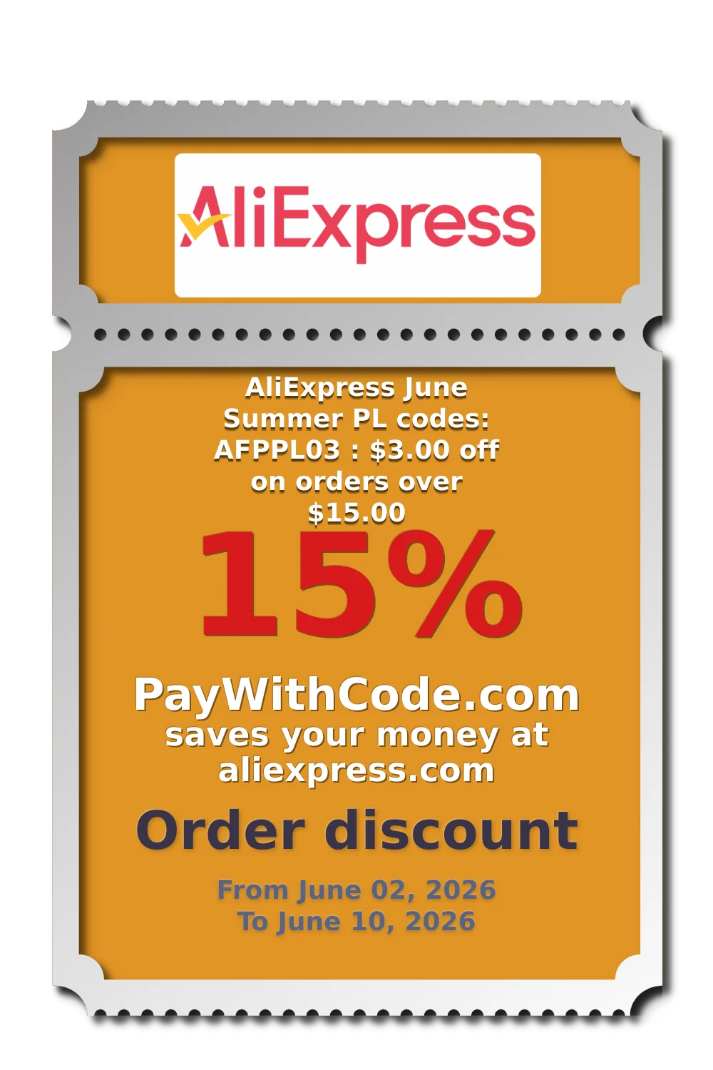 AliExpress June Summer PL codes: AFPPL03 : $3.00 off on orders over $15.00 at AliExpress