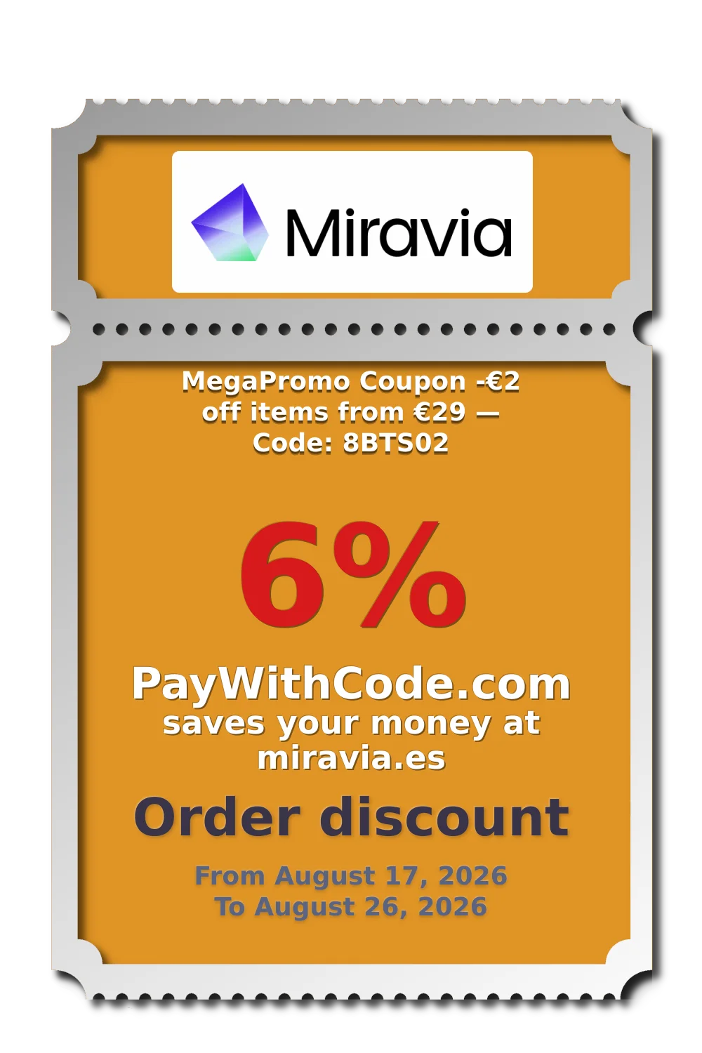 MegaPromo Coupon
-€2 off items from €29 — Code: 8BTS02 at Miravia