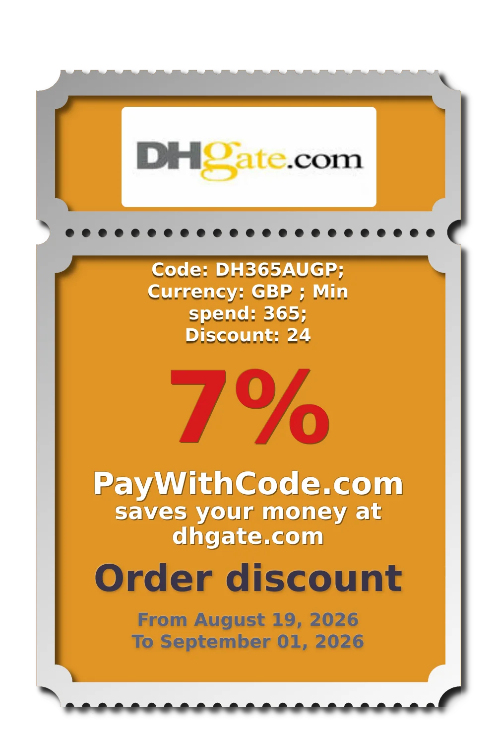 Code: DH365AUGP; Currency: GBP ; Min spend: 365; Discount: 24 at DHgate