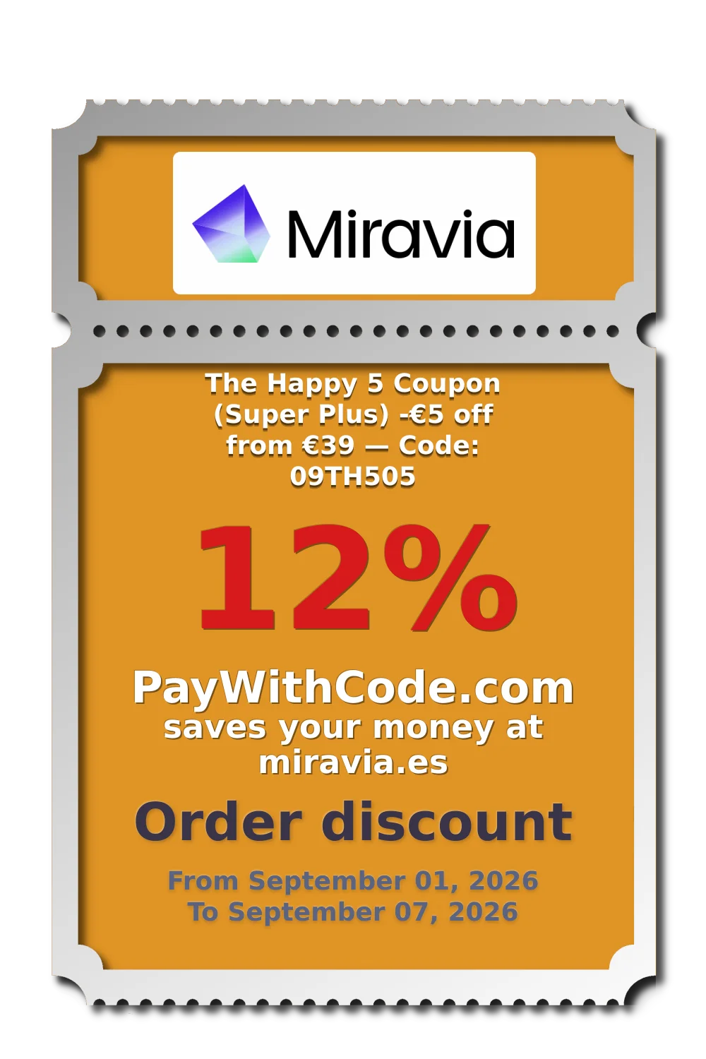 The Happy 5 Coupon (Super Plus)
-€5 off from €39 — Code: 09TH505 at Miravia